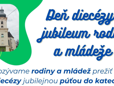 Pozvánka - Deň diecézy a jubileum rodín a mládeže v Rožňave - 17. máj 2025