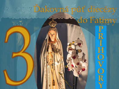 2. Príhovor (10. máj 2023) - počas krížovej cesty konanej na Fatimskej kalvárii